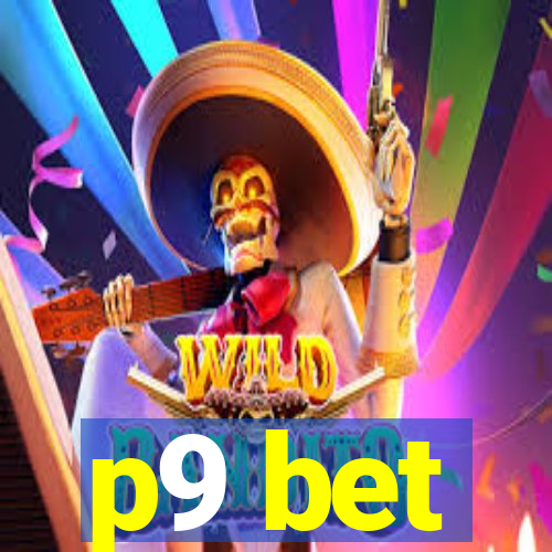 p9 bet